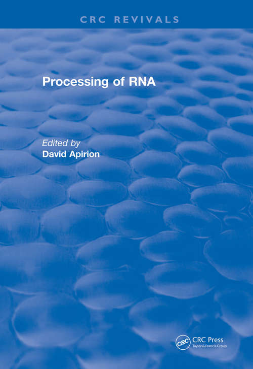 Book cover of Processing of RNA: Processing Of Rna (1983) (CRC Press Revivals)