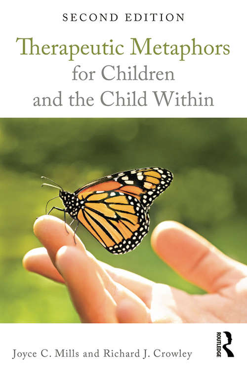 Book cover of Therapeutic Metaphors for Children and the Child Within (2)