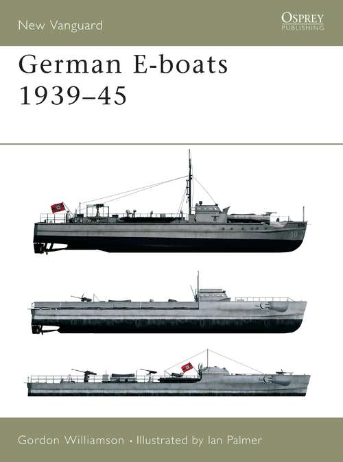 Book cover of German E-boats 1939–45 (New Vanguard)