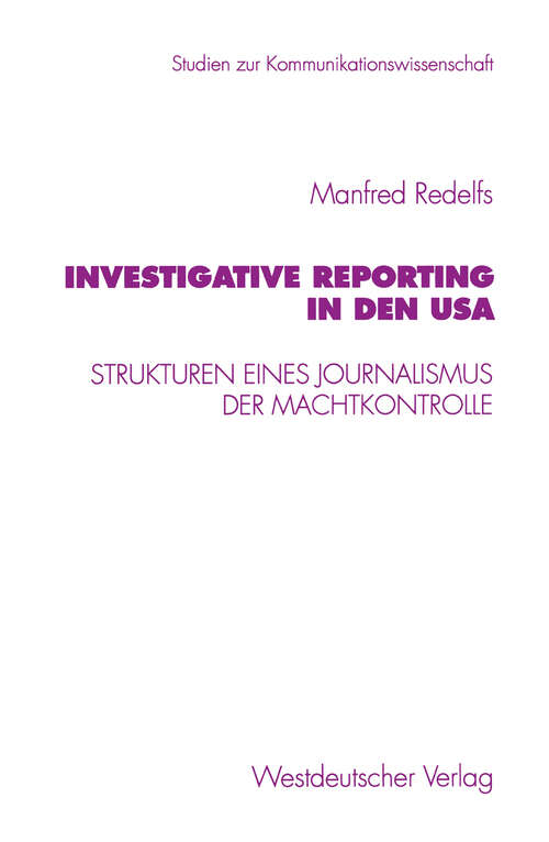 Book cover of Investigative Reporting in den USA: Strukturen eines Journalismus der Machtkontrolle (1996) (Studien zur Kommunikationswissenschaft #21)