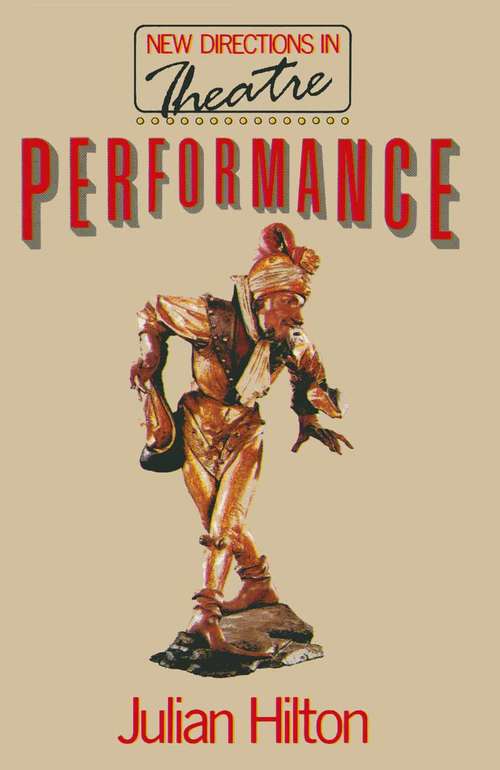 Book cover of Performance (1st ed. 1987) (New Directions in Theatre)