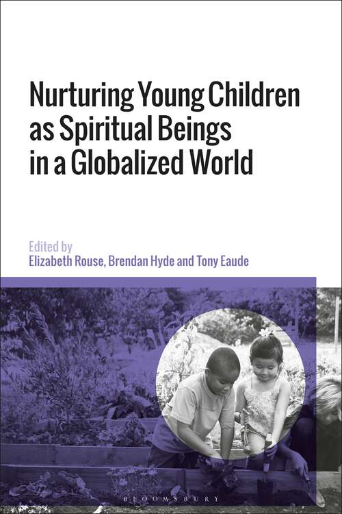 Book cover of Nurturing Young Children as Spiritual Beings in a Globalized World