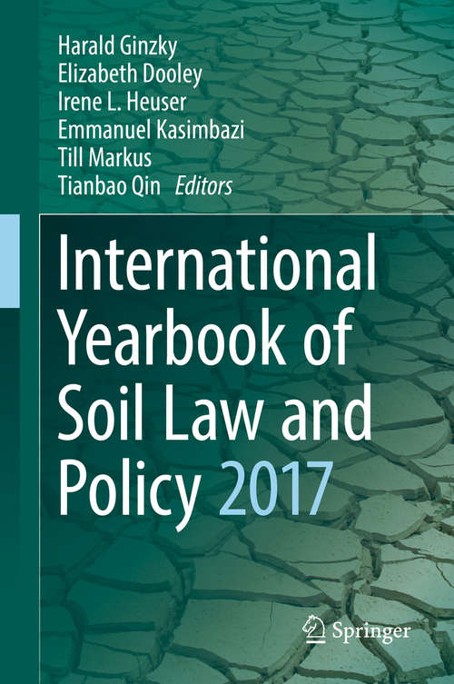 Book cover of International Yearbook of Soil Law and Policy 2017 (1st ed. 2018) (International Yearbook of Soil Law and Policy #2017)