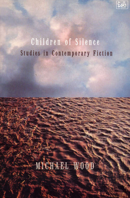 Book cover of Children Of Silence: Studies in Contemporary Fiction