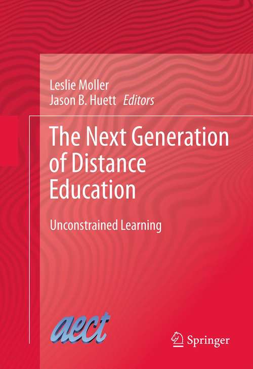 Book cover of The Next Generation of Distance Education: Unconstrained Learning (2012)