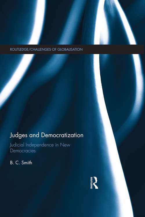 Book cover of Judges and Democratization: Judicial Independence in New Democracies (Challenges of Globalisation)