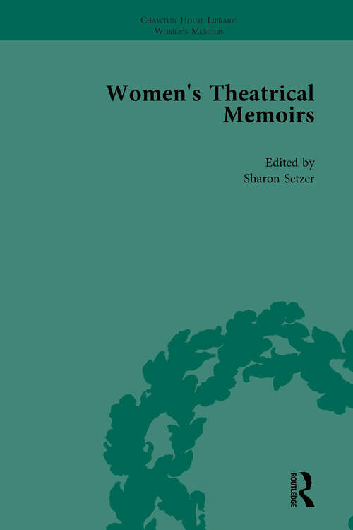 Book cover of Women's Theatrical Memoirs, Part I Vol 5