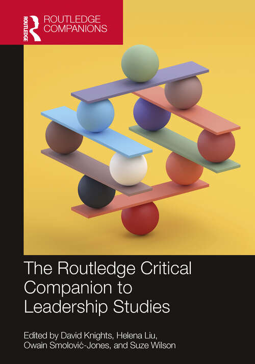 Book cover of The Routledge Critical Companion to Leadership Studies (ISSN)