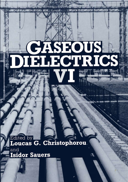 Book cover of Gaseous Dielectrics VI (1991)