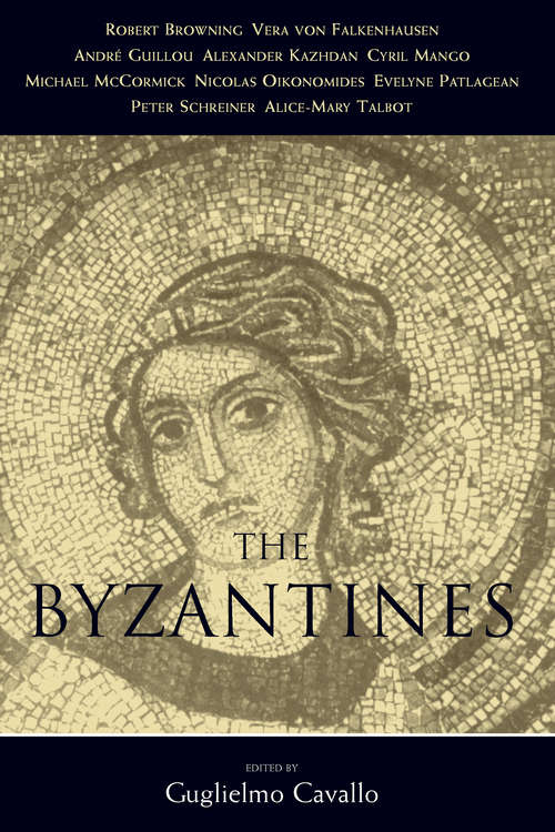 Book cover of The Byzantines