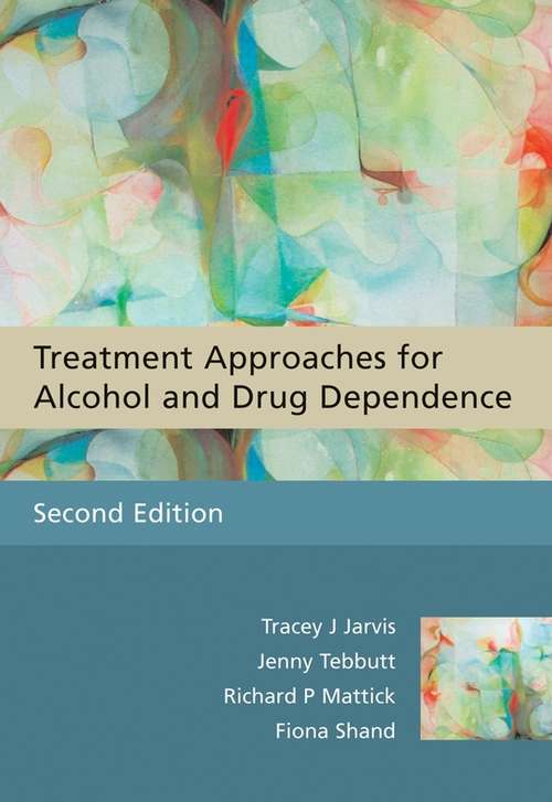 Book cover of Treatment Approaches for Alcohol and Drug Dependence: An Introductory Guide (2)