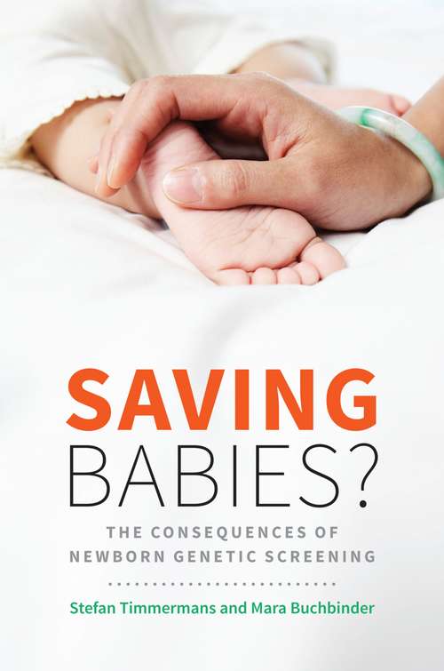 Book cover of Saving Babies?: The Consequences of Newborn Genetic Screening (Fieldwork Encounters and Discoveries)