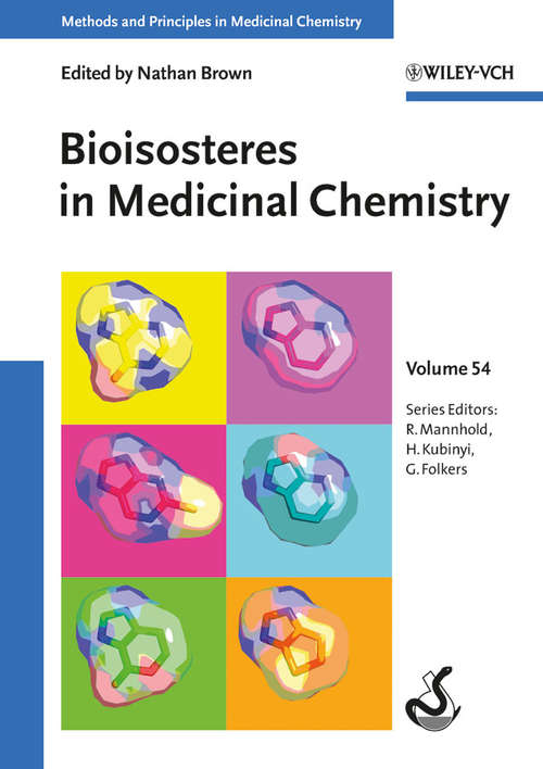 Book cover of Bioisosteres in Medicinal Chemistry (Methods and Principles in Medicinal Chemistry #54)