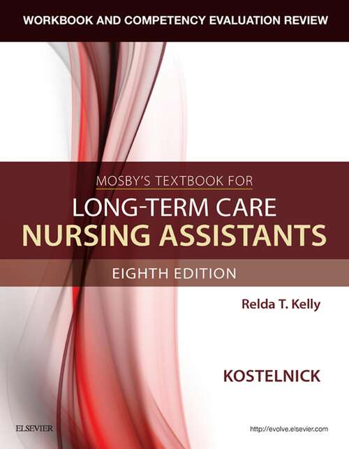 Book cover of Workbook and Competency Evaluation Review for Mosby's Textbook for Long-Term Care Nursing Assistants - E-Book (8)