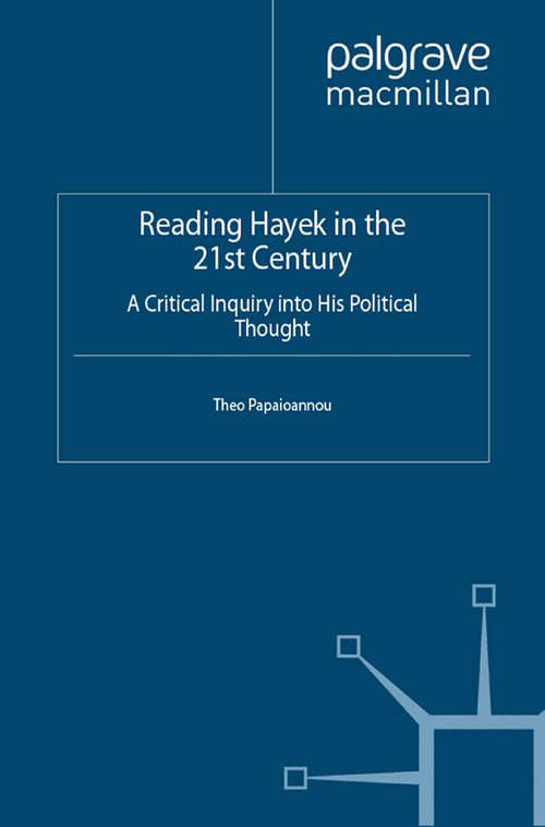Book cover of Reading Hayek in the 21st  Century: A Critical Inquiry into His Political Thought (2012)