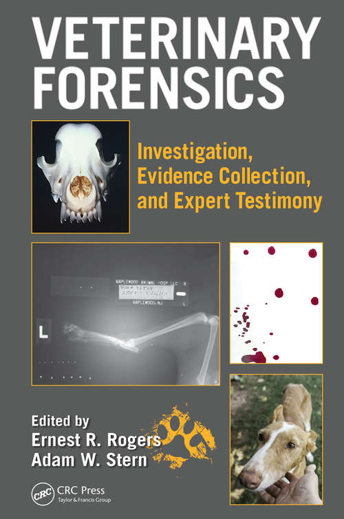 Book cover of Veterinary Forensics: Investigation, Evidence Collection, and Expert Testimony