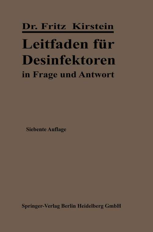 Book cover of Leitfaden für Desinfektoren in Frage und Antwort (7. Aufl. 1914)