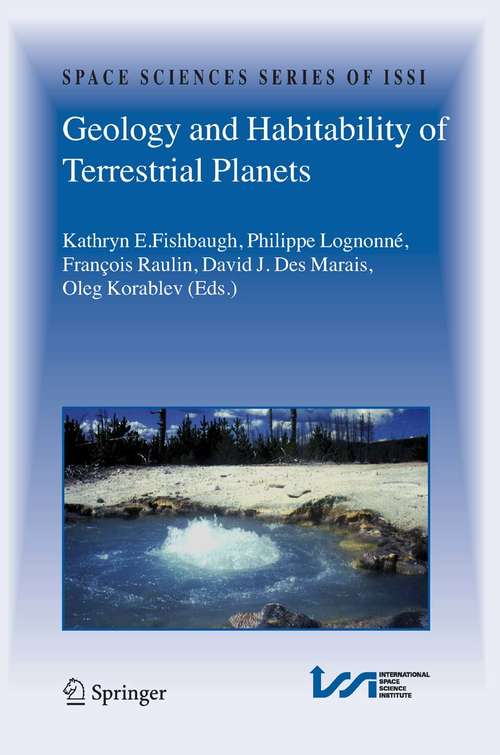 Book cover of Geology and Habitability of Terrestrial Planets (2007) (Space Sciences Series of ISSI #24)