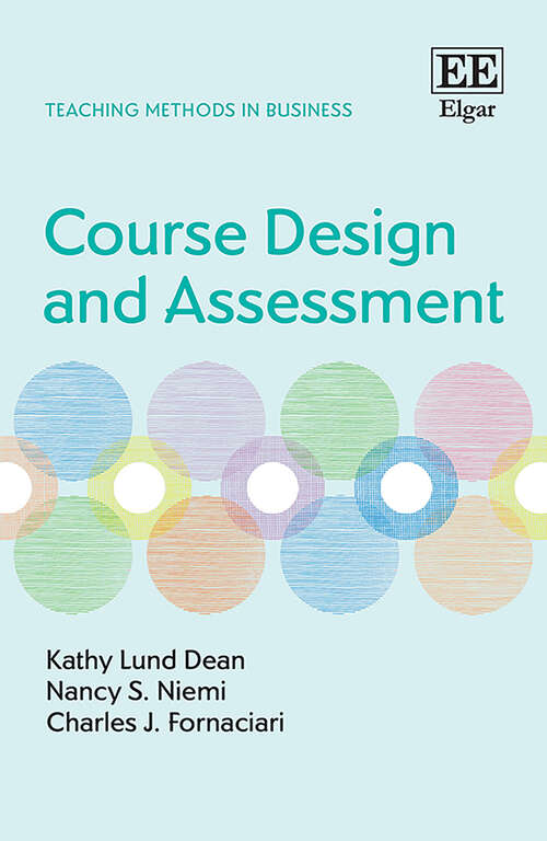 Book cover of Course Design and Assessment (Teaching Methods in Business series)