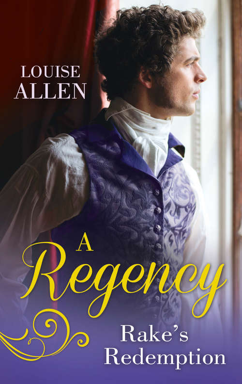 Book cover of A Regency Rake's Redemption: Ravished By The Rake / Seduced By The Scoundrel (ePub First edition) (Mills And Boon M&b Ser.)