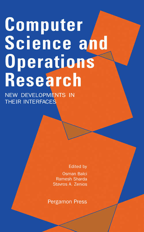 Book cover of Computer Science and Operations Research: New Developments in their Interfaces