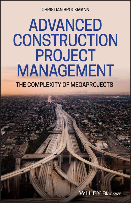 Book cover of Advanced Construction Project Management: The Complexity of Megaprojects