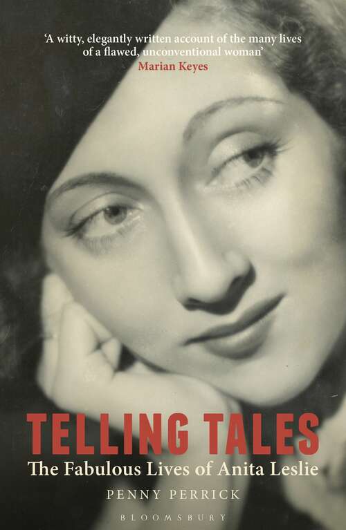 Book cover of Telling Tales: The Fabulous Lives Of Anita Leslie