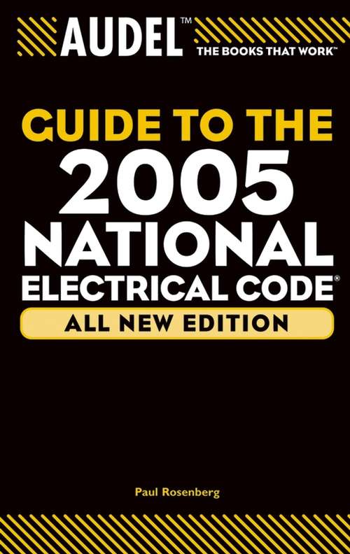Book cover of Audel Guide to the 2005 National Electrical Code (All New Edition) (Audel Technical Trades Series #28)