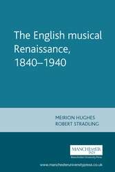 Book cover of The English Musical Renaissance, 1840-1940 (2) (Music And Society Ser.)