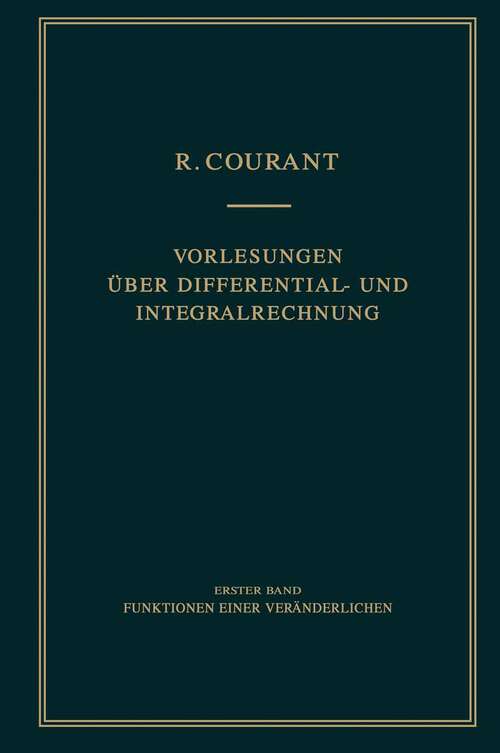 Book cover of Vorlesungen über Differential- und Integralrechnung: Band 1: Funktionen einer Veränderlichen (1927)