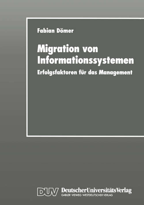 Book cover of Migration von Informationssystemen: Erfolgsfaktoren für das Management (1998)