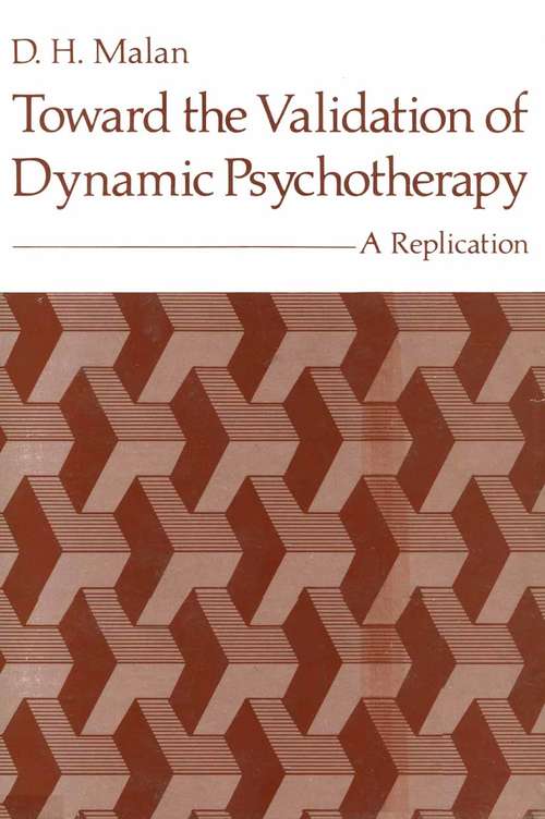 Book cover of Toward the Validation of Dynamic Psychotherapy: A Replication (1976)