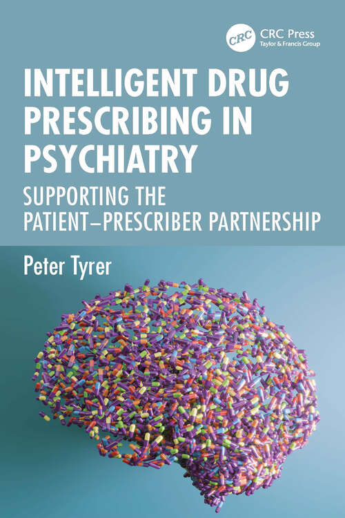 Book cover of Intelligent Drug Prescribing in Psychiatry: Supporting the Patient-Prescriber Partnership