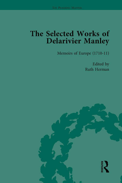 Book cover of The Selected Works of Delarivier Manley Vol 3 (The\pickering Masters Ser.)