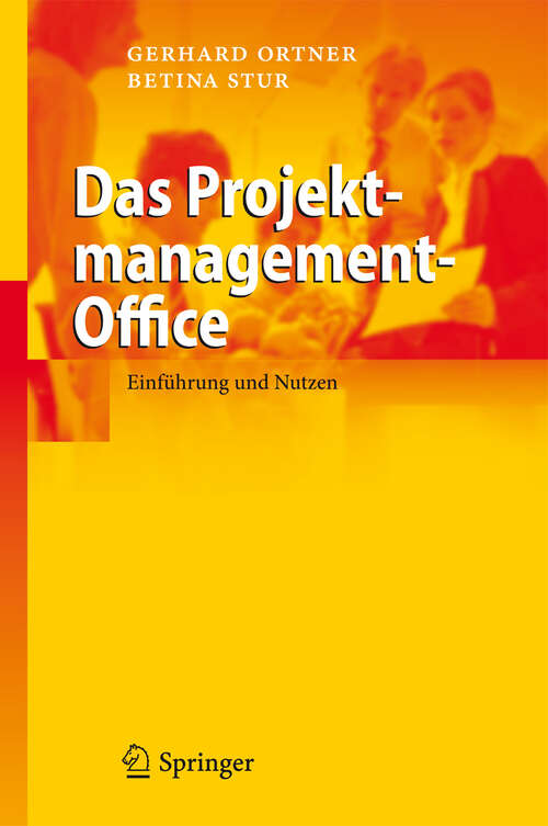 Book cover of Das Projektmanagement-Office: Einführung und Nutzen (2011)