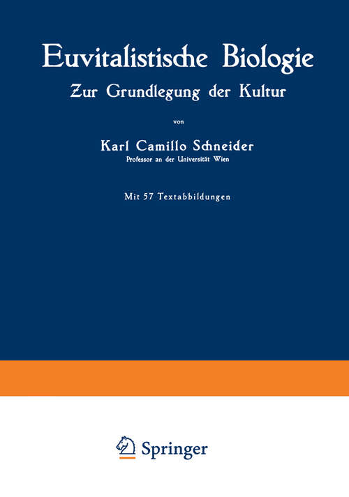 Book cover of Euvitalistische Biologie: Zur Grundlegung der Kultur (1926)