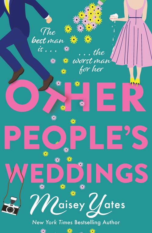 Book cover of Other People's Weddings: The joyful new romantic comedy from New York Times bestselling author Maisey Yates!