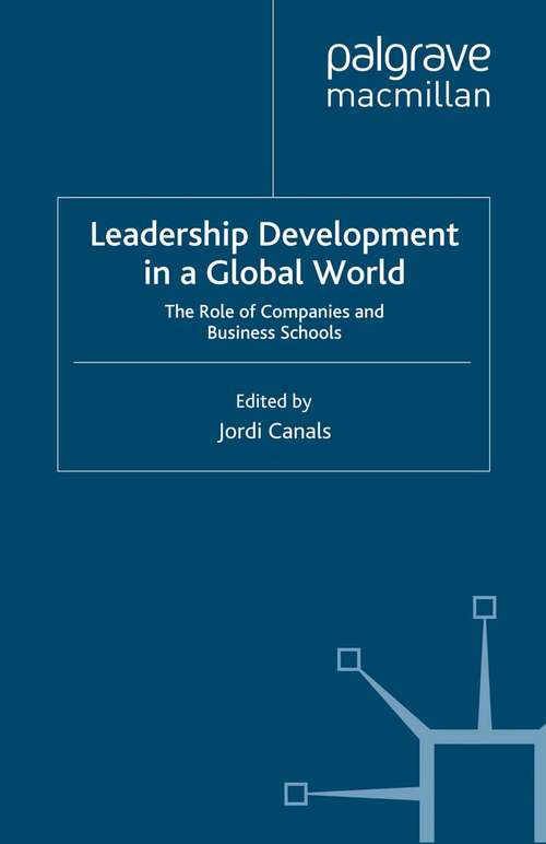 Book cover of Leadership Development in a Global World: The Role of Companies and Business Schools (2012) (IESE Business Collection)