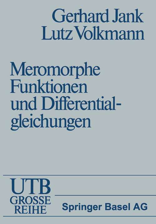 Book cover of Einführung in die Theorie der ganzen und meromorphen Funktionen mit Anwendungen auf Differentialgleichungen (1985)