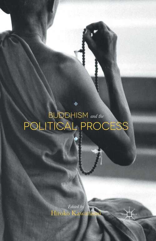 Book cover of Buddhism and the Political Process (1st ed. 2016)