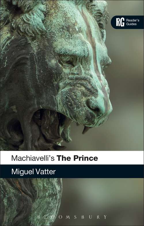 Book cover of Machiavelli's 'The Prince': A Reader's Guide (Reader's Guides)