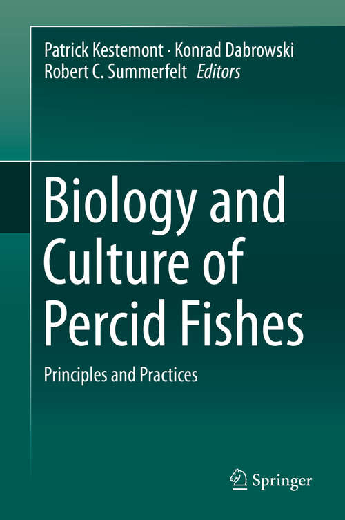 Book cover of Biology and Culture of Percid Fishes: Principles and Practices (1st ed. 2015)