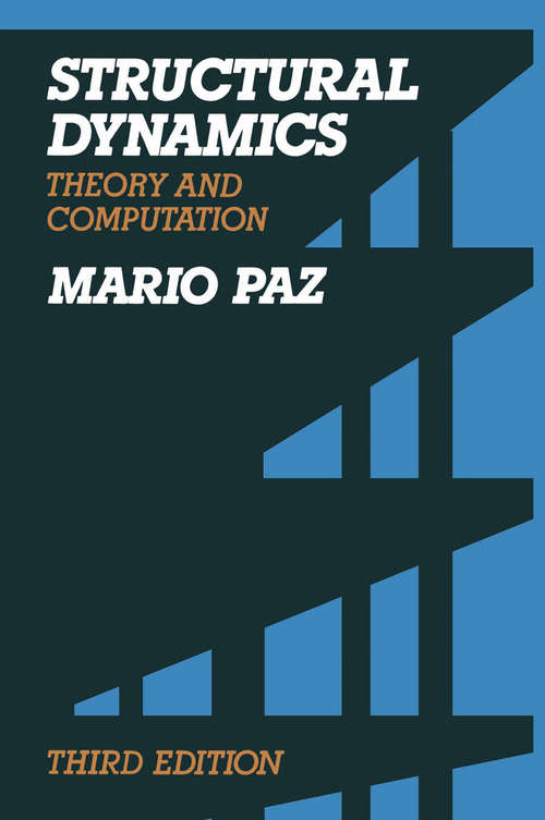 Book cover of Structural Dynamics: Theory and Computation (1991)
