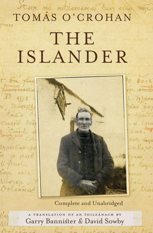 Book cover of The Islander. Complete and Unabridged A translation of An tOileánach: An account of life on the Great Blasket Island off the west coast of Kerry