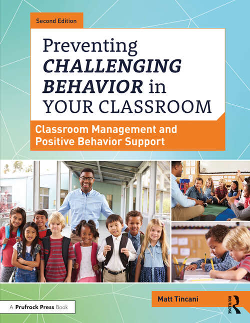 Book cover of Preventing Challenging Behavior in Your Classroom: Classroom Management and Positive Behavior Support (2)