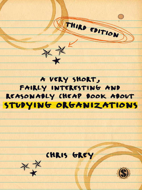 Book cover of A Very Short, Fairly Interesting and Reasonably Cheap Book About Studying Organizations (PDF)