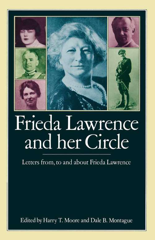 Book cover of Frieda Lawrence and her Circle: Letters from, to and about Frieda Lawrence (1st ed. 1981)