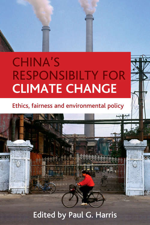 Book cover of China's responsibility for climate change: Ethics, fairness and environmental policy