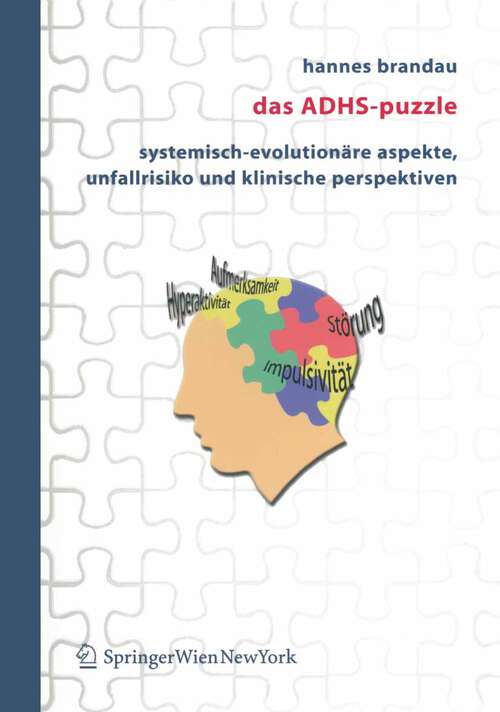 Book cover of Das ADHS-Puzzle: Systemisch-evolutionäre Aspekte, Unfallrisiko und klinische Perspektiven (2004)