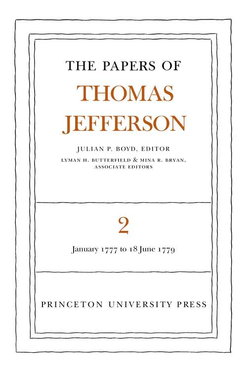 Book cover of The Papers of Thomas Jefferson, Volume 2: January 1777 to June 1779 (Papers of Thomas Jefferson #2)